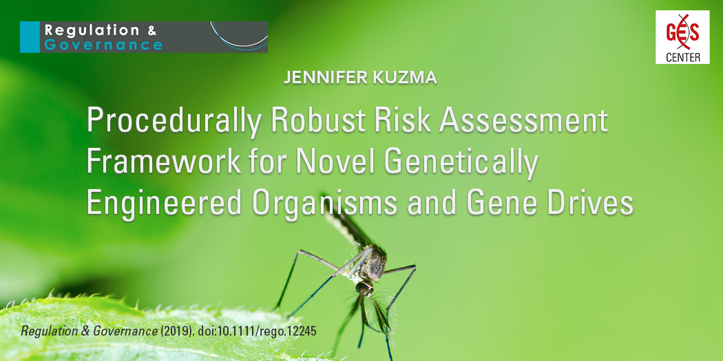 Procedurally Robust Risk Assessment Framework for Novel Genetically Engineered Organisms and Gene Drives Jennifer Kuzma First published: 08 March 2019 https://doi.org/10.1111/rego.12245